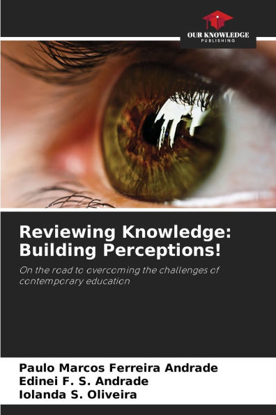 Reviewing Knowledge: Building Perceptions!