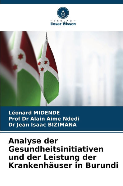 Analyse der Gesundheitsinitiativen und der Leistung der Krankenh�user in Burundi