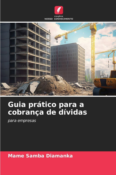 Guia prï¿½tico para a cobranï¿½a de dï¿½vidas