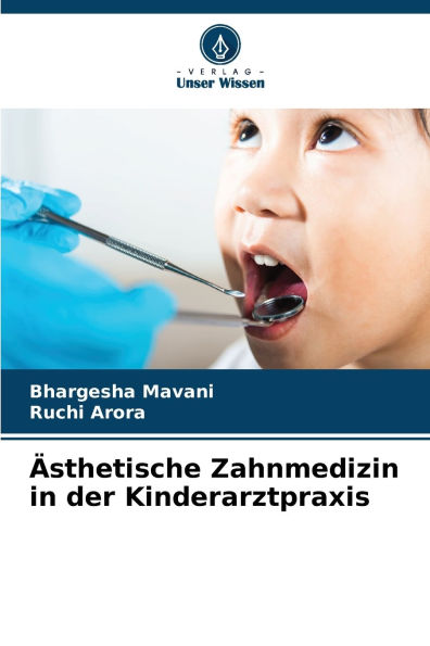 ï¿½sthetische Zahnmedizin in der Kinderarztpraxis