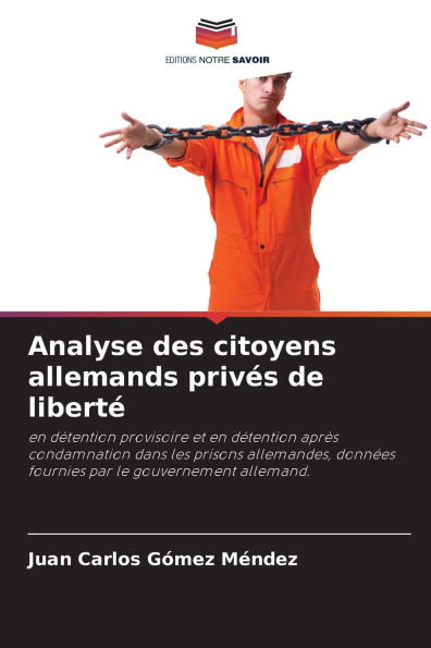 Analyse des citoyens allemands privï¿½s de libertï¿½