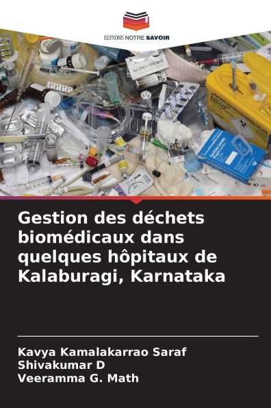 Gestion des dï¿½chets biomï¿½dicaux dans quelques hï¿½pitaux de Kalaburagi, Karnataka