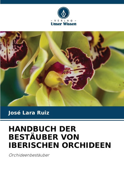 Handbuch Der Bestï¿½uber Von Iberischen Orchideen