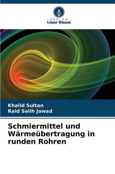 Schmiermittel und Wï¿½rmeï¿½bertragung in runden Rohren