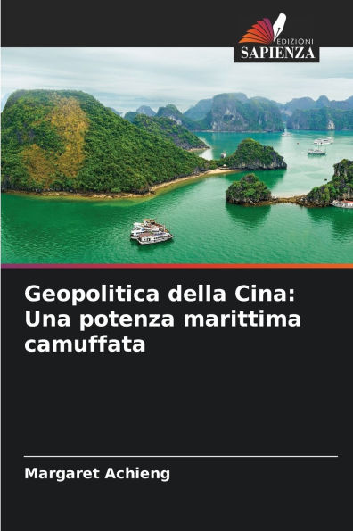 Geopolitica della Cina: Una potenza marittima camuffata