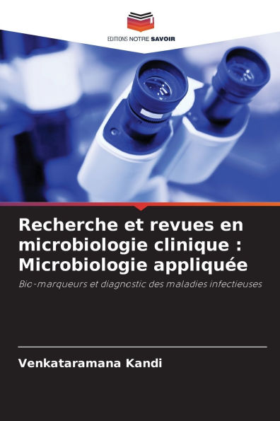 Recherche et revues en microbiologie clinique: Microbiologie appliquï¿½e