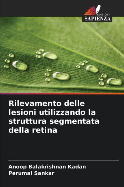 Rilevamento delle lesioni utilizzando la struttura segmentata della retina