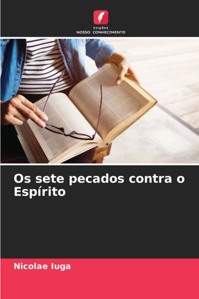 Os sete pecados contra o Espï¿½rito