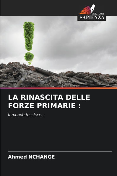 La Rinascita Delle Forze Primarie