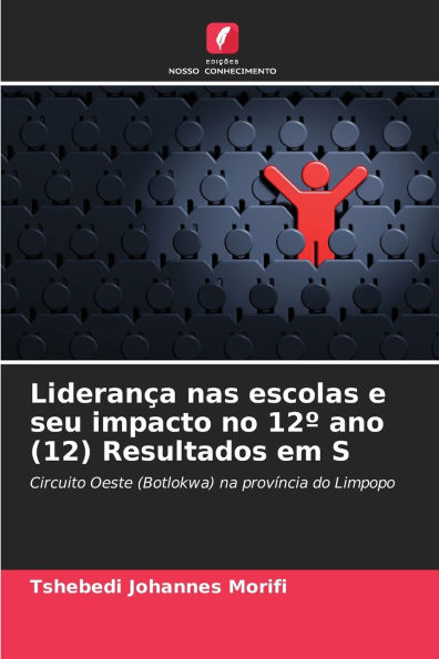 Lideranï¿½a nas escolas e seu impacto no 12ï¿½ ano (12) Resultados em S