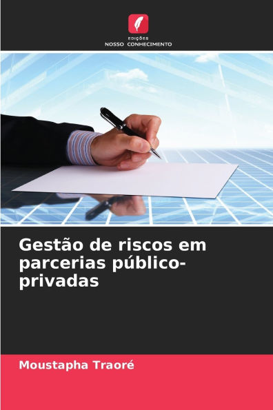 Gestï¿½o de riscos em parcerias pï¿½blico-privadas