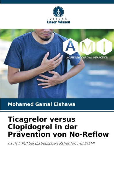 Ticagrelor versus Clopidogrel in der Prï¿½vention von No-Reflow