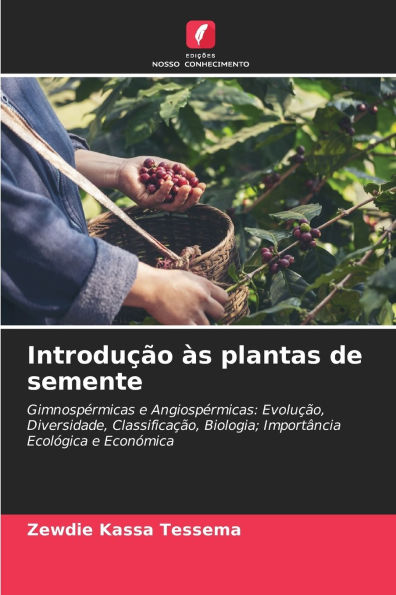 Introduï¿½ï¿½o ï¿½s plantas de semente