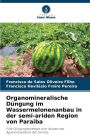 Organomineralische Dï¿½ngung im Wassermelonenanbau in der semi-ariden Region von Paraiba