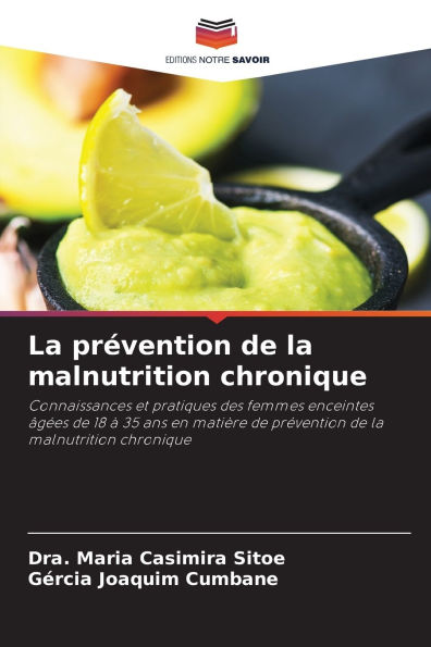 La prï¿½vention de la malnutrition chronique