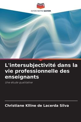 L'intersubjectivitï¿½ dans la vie professionnelle des enseignants