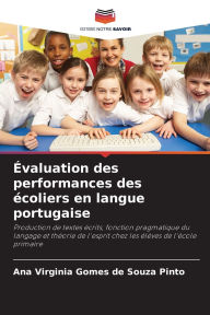 Title: ï¿½valuation des performances des ï¿½coliers en langue portugaise, Author: Ana Virginia Gomes de Souza Pinto