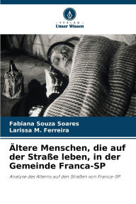 Title: ï¿½ltere Menschen, die auf der Straï¿½e leben, in der Gemeinde Franca-SP, Author: Fabiana Souza Soares