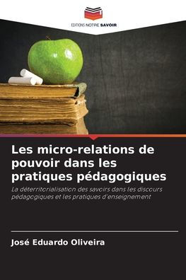 Les micro-relations de pouvoir dans les pratiques pï¿½dagogiques