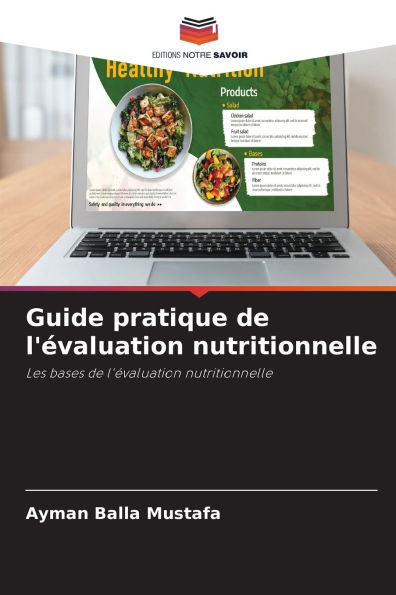 Guide pratique de l'ï¿½valuation nutritionnelle
