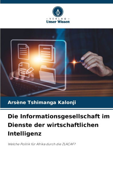 Die Informationsgesellschaft im Dienste der wirtschaftlichen Intelligenz