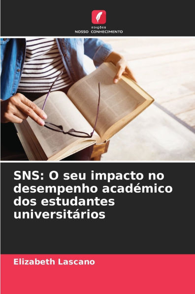 Sns: O seu impacto no desempenho acadï¿½mico dos estudantes universitï¿½rios