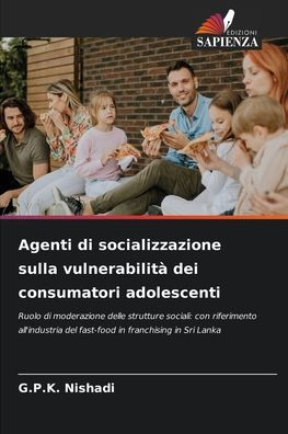 Agenti di socializzazione sulla vulnerabilitï¿½ dei consumatori adolescenti