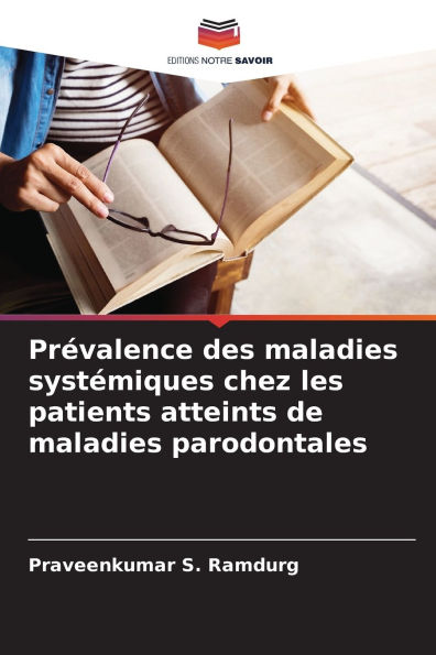 Pr�valence des maladies syst�miques chez les patients atteints de maladies parodontales
