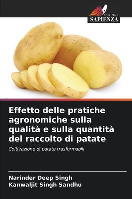 Effetto delle pratiche agronomiche sulla qualitï¿½ e sulla quantitï¿½ del raccolto di patate