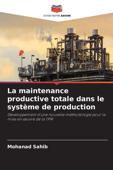 La maintenance productive totale dans le systï¿½me de production