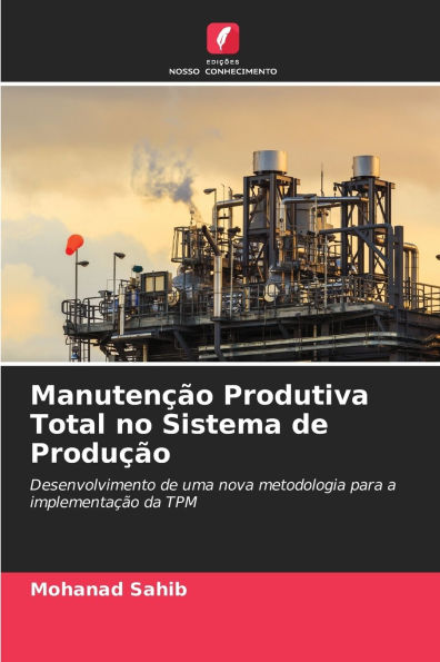 Manutenï¿½ï¿½o Produtiva Total no Sistema de Produï¿½ï¿½o
