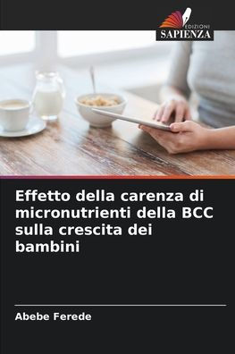 Effetto della carenza di micronutrienti della BCC sulla crescita dei bambini