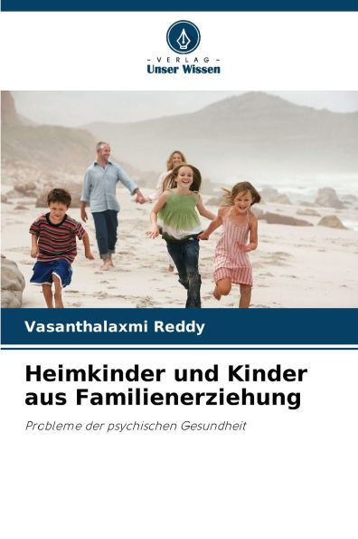 Heimkinder und Kinder aus Familienerziehung