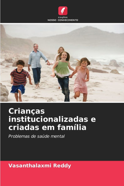 Crianï¿½as institucionalizadas e criadas em famï¿½lia