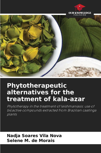Phytotherapeutic alternatives for the treatment of kala-azar