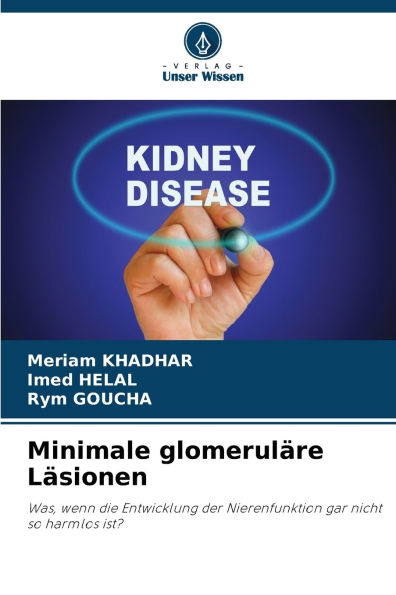 Minimale glomerulï¿½re Lï¿½sionen