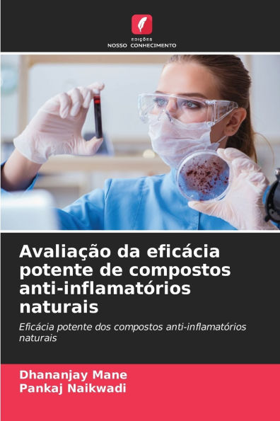 Avaliaï¿½ï¿½o da eficï¿½cia potente de compostos anti-inflamatï¿½rios naturais