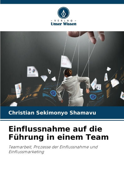 Einflussnahme auf die Fï¿½hrung in einem Team