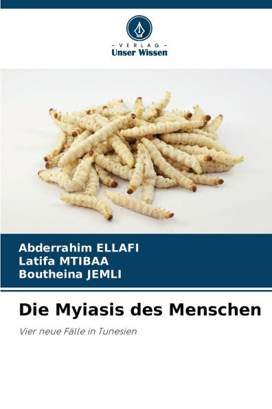 Die Myiasis des Menschen