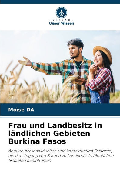 Frau und Landbesitz in lï¿½ndlichen Gebieten Burkina Fasos