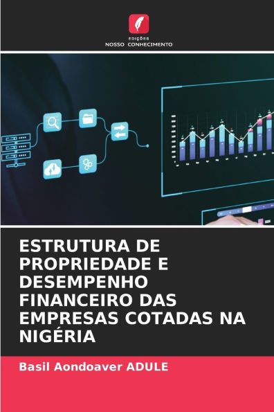 Estrutura de Propriedade E Desempenho Financeiro Das Empresas Cotadas Na Nigï¿½ria