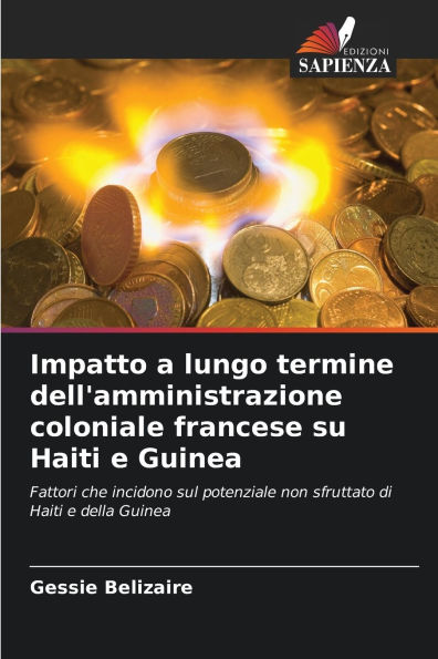Impatto a lungo termine dell'amministrazione coloniale francese su Haiti e Guinea