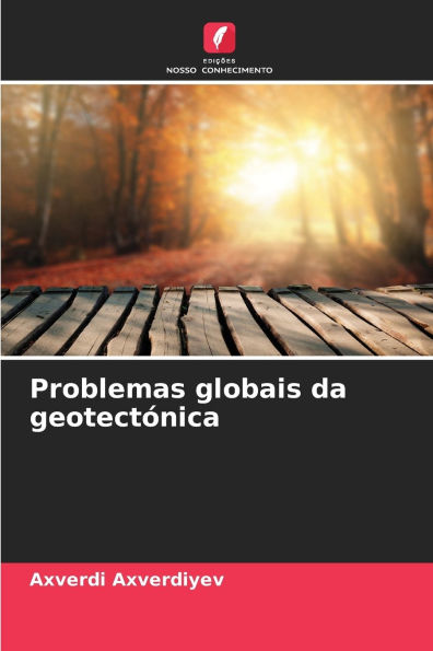 Problemas globais da geotectï¿½nica