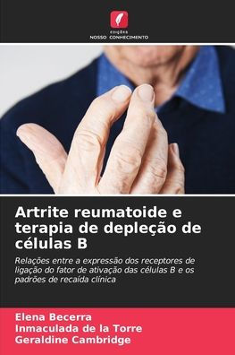 Artrite reumatoide e terapia de depleï¿½ï¿½o de cï¿½lulas B