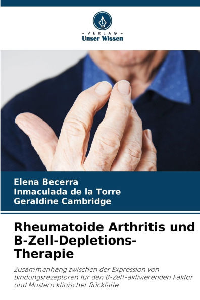 Rheumatoide Arthritis und B-Zell-Depletions-Therapie