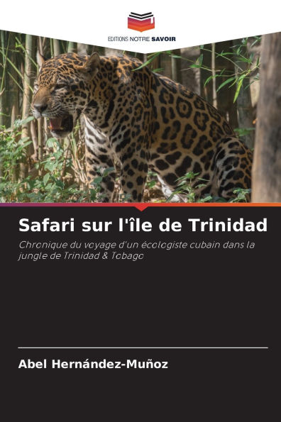 Safari sur l'ï¿½le de Trinidad