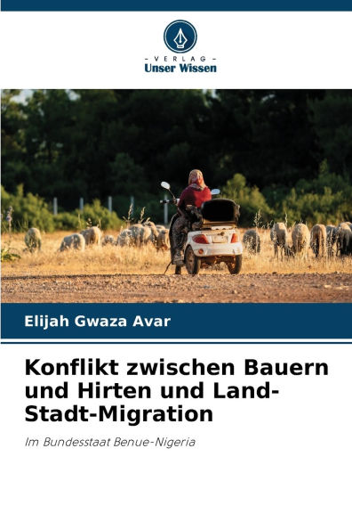 Konflikt zwischen Bauern und Hirten und Land-Stadt-Migration