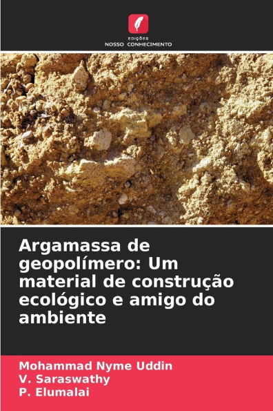 Argamassa de geopolï¿½mero: Um material de construï¿½ï¿½o ecolï¿½gico e amigo do ambiente