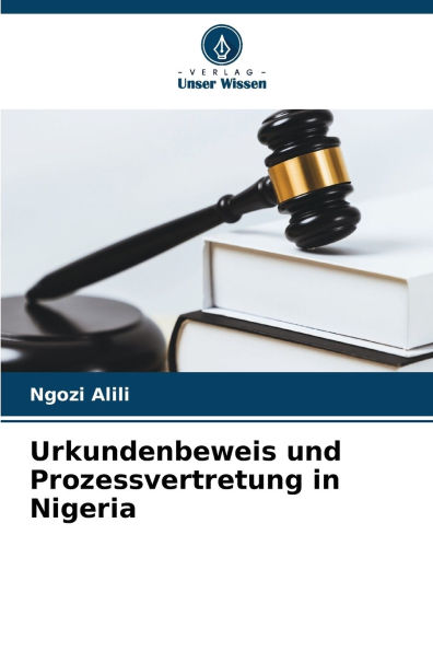 Urkundenbeweis und Prozessvertretung in Nigeria