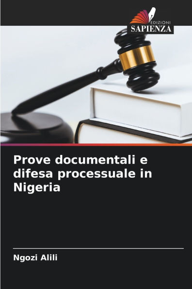 Prove documentali e difesa processuale in Nigeria